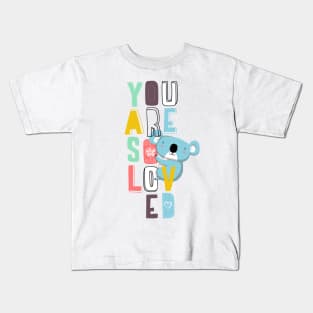 You are so loved Kids T-Shirt